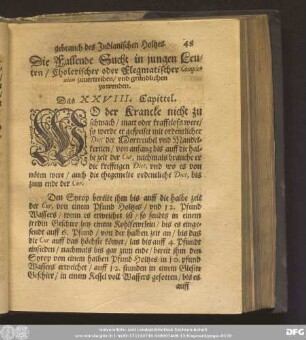 Die Fallende Sucht in jungen Leuten/ Cholerischer oder Flegmatischer Complexion zuvertreiben/ und gründlichen zuwenden. Das XXVIII. Capittel.