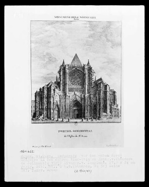 Die Kirche Saint-Ouen in Rouen: Westfassade vor dem Umbau durch Grégoire