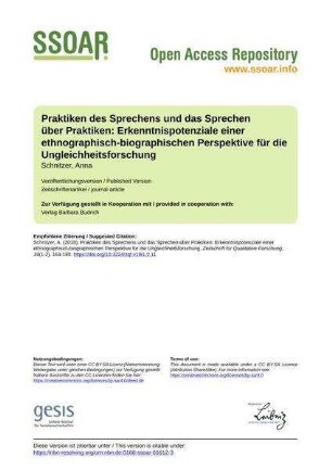 Praktiken des Sprechens und das Sprechen über Praktiken: Erkenntnispotenziale einer ethnographisch-biographischen Perspektive für die Ungleichheitsforschung