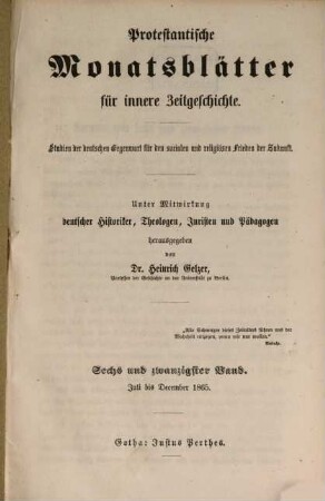 Protestantische Monatsblätter für innere Zeitgeschichte : Studien d. Gegenwart für d. evangelischen Länder deutscher Zunge. 26, 26. 1865