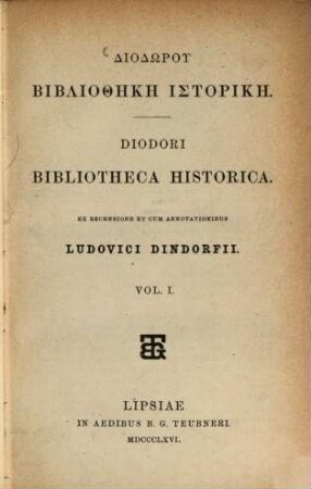 Diodori bibliotheca historica : . Ex recensione et cum annotationibus Ludovici Dindorfii. I