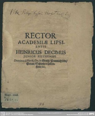 Rector Academiae Lipsiensis Heinricus Decimus junior Ruthenus, Dominus a Plavia ... Schlaitz & Lobenstein &c. : [Progr. de vita Polyc. Lyseri]