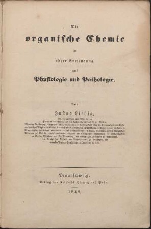 Die organische Chemie in ihrer Anwendung auf Physiologie und Pathologie