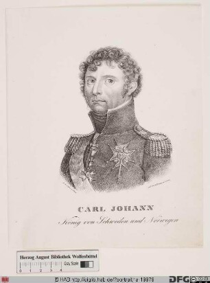 Bildnis Karl XIV. Johan, König von Schweden und Norwegen (reg. 1818-44) [vormals Jean-Baptiste Jules Bernadotte]
