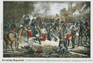 Der Heilige Augenblick; Dankgebet der verbündeten Monarchen nach der Schlacht b. Leipzig am 18. Okt. 1813