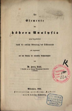 Die Elemente der höhern Analysis neu begründet durch die endliche Bedeutung des Differentials und angewendet auf das Prinzip der virtuellen Geschwindigkeit