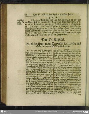 Das IV. Capitel. Ob die heutigen neuen Propheten warhafftig aus Gott und von Gott gesand seyn?