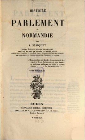 Histoire du Parlement de Normandie. 5