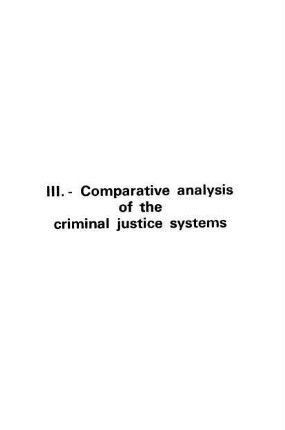 11-100, III. Comparative Analysis of the Criminal Justice Systems
