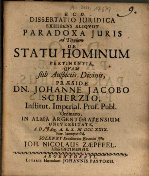 Dissertatio Juridica Exhibens Aliqvot Paradoxa Juris ad Titulum De Statu Hominum
