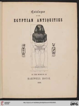 Catalogue of the Egyptian antiquities in the Museum of Hartwell House