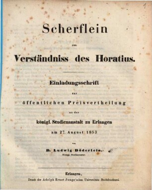 Scherflein zum Verständniss des Horatius : Einladungsschrift zur öffentlichen Preisvertheilung an der königl. Studienanstalt zu Erlangen am 27. August 1853