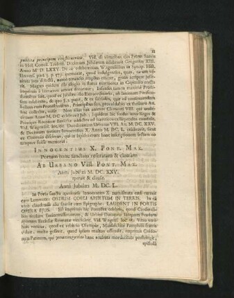 Innocentius X. Pont. Max. ... Ab Urbano VIII. Pont. Max. Anni Jubilaei M.DC. XXV. aperuit & clausit.