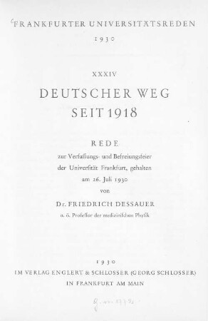 Deutscher Weg seit 1918 : Rede zur Verfassungs- und Befreiungsfeier der Universität Frankfurt, gehalten am 26. Juli 1930