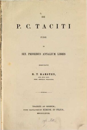 De P. C. Taciti fide in sex prioribus Annalium libris