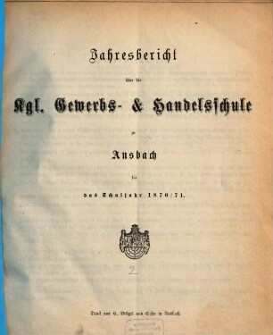 Jahresbericht über die Königliche Gewerbschule zu Ansbach : für das Schuljahr ... 1870/71