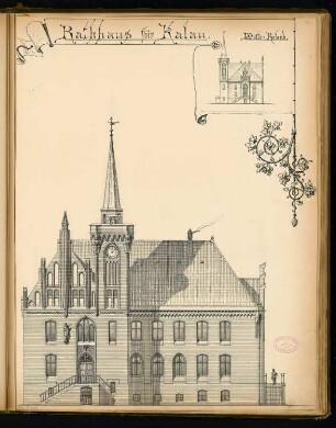 Rathaus, Calau Monatskonkurrenz März 1879: Aufriss Vorderansicht, Seitenansicht (Skizze)