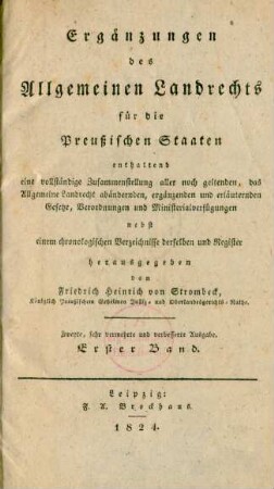 Bd 1: Ergänzungen des Allgemeinen Landrechts für die Preußischen Staaten