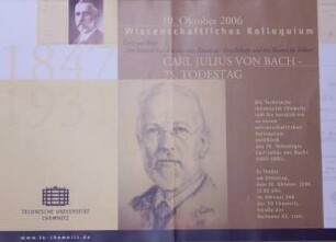 "10. Oktober 2006; Wissenschaftliches Kolloquium Carl Julius von Bach - 75. Todestag"