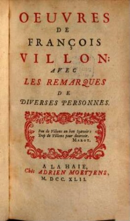 Oeuvres de François Villon : avec les remarques de diverses personnes