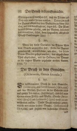 Der Bruch in dem Gemächte. (Oscheocele, Hernia scrotalis) §. 857. - Der Wasser-Bruch. §. 888.
