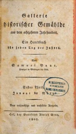 Gallerie historischer Gemählde aus dem achtzehnten Jahrhundert : ein Handbuch für jeden Tag des Jahres, 1. Januar bis März