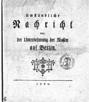 Umständliche Nachricht von der Unternehmung der Russen auf Berlin