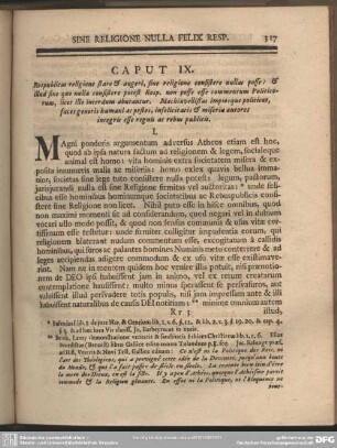 Caput IX. Respublicas religione stare & augeri, sine religione consistere nullas posse: & illud sine quo nulla consistere potest Resp. non posse esse commentum Politicorum, licet illo interdum abutantur...