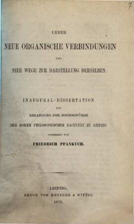 Über neue organische Verbindungen und neue Wege zur Darstellung derselben : Inaug. Diss.