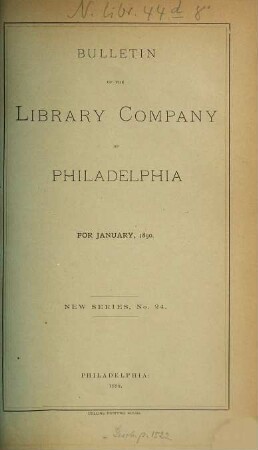 Bulletin of the Library Company of Philadelphia. 24. 1890 = Jan.