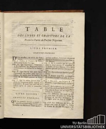 Table des Livres et Chapitres de la Premiére Partie du Parfait Négociant. Livre Premier: Chapitre Premier.