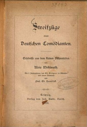 Streifzüge eines deutschen Comödianten : Erlebnisse aus dem kleinen Bühnenleben