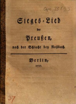 Sieges-Lied der Preußen, nach der Schlacht bey Roßbach