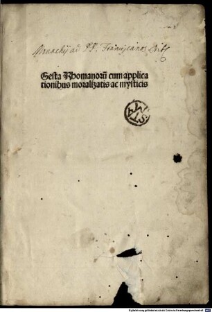Gesta Romanoru[m] cum applicationibus moralis et mysticis