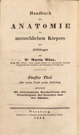 Handbuch der Anatomie des menschlichen Körpers, 5 = 4,2. Systematische Beschreibung von den Sinnesorganen, von den Knochen und Bändern
