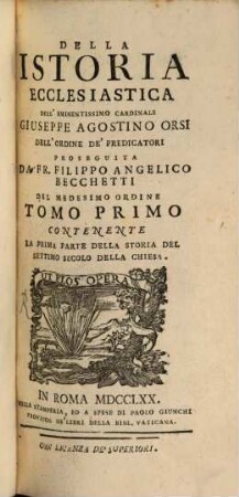 Della Istoria Ecclesiastica, 1. Contenente La Prima Parte Della Storia Del Settimo Secolo Della Chiesa
