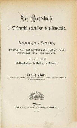 Die Rechtshülfe [Rechtshilfe] in Oesterreich gegenüber dem Auslande