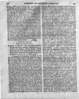 Altona, b. Kaven: Die Neutestamentlichen Briefe, übersetzt und mit Anmerkungen begleitet von Johann Adrian Bolten, erstem Kompastoren a. d. Hauptkirche zu Altona. Erster Theil, die grössern Briefe von Paulus. XXVIII. u. 476 S. 8.