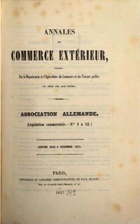 Annales du commerce extérieur. Association Allemande. Législation commerciale. 1/13. 1843/53 (1853)
