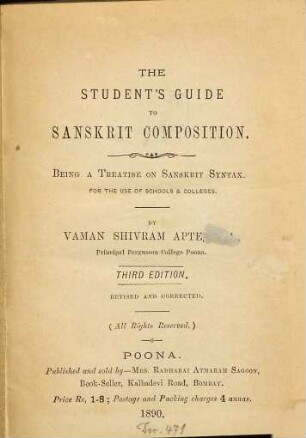 The Student's Guide to Sanskrit Composition : Being a Treatise on Sanskrit Syntax. For the Use of Schools & Colleges