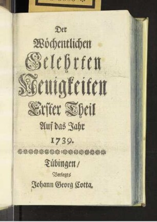 1739: Der wöchentlichen gelehrten Neuigkeiten Theil