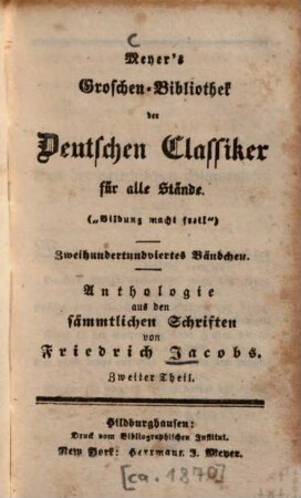 Anthologie aus den sämmtlichen Schriften von Friedrich Jacobs : mit Biographie und Portrait, 2