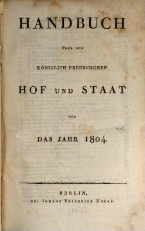 Handbuch über den Königlich Preußischen Hof und Staat : für das Jahr .... 1804