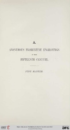 A. Anonymous Florentine Engravings of the Fifteenth Century. Fine Manner