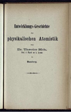 Entwicklungs-Geschichte der physikalischen Atomistik.