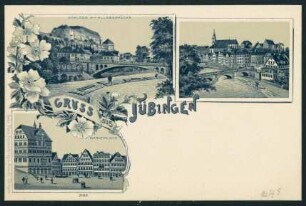 243, Gruss aus Tübingen. Schloss mit Alleenbrücke. Marktplatz.