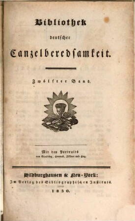 Bibliothek deutscher Canzelberedsamkeit, 12. 1830