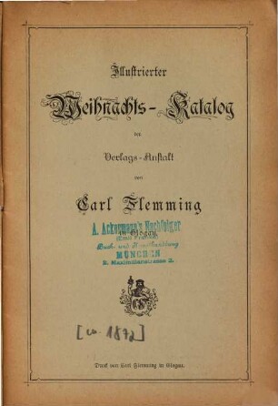 Illustrierter Weihnachtskatalog der Verlagsanstalt von Carl Fleming in Glogau : empfehlenswerte Festgeschenke für Jung und Alt