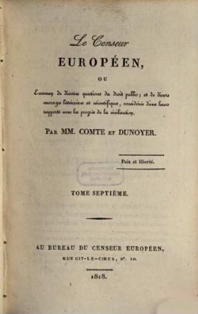 Le censeur européen, ou examen de diverses questions de droit public, et de divers ouvrages littéraires et scientifiques, considérés dans leurs rapports avec les progrès de la civilisation. 7