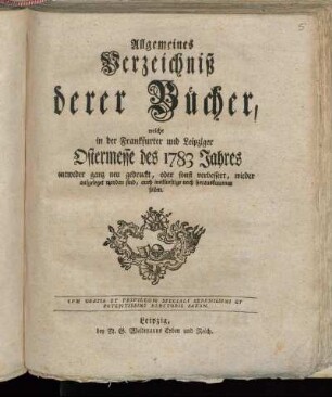 1783,1: Allgemeines Verzeichniß derer Bücher, welche in der Frankfurter und Leipziger Ostermesse des 1783 Jahres